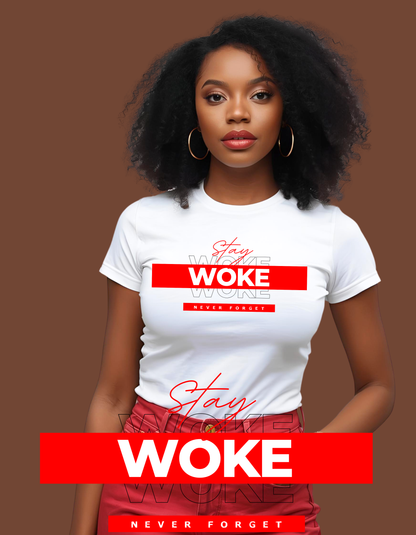 STAY WOKE