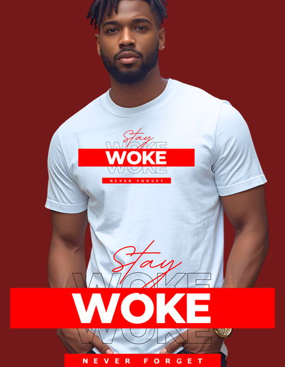 STAY WOKE